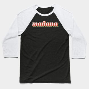 Manana Baseball T-Shirt